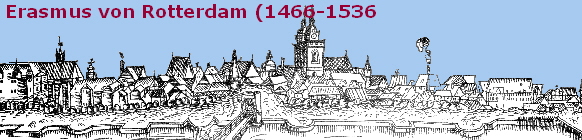 Erasmus von Rotterdam (1466-1536